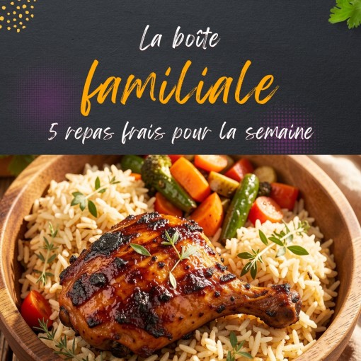 a1. Boîte familiale - 5 repas frais pour la semaine (2 au 7 mars)