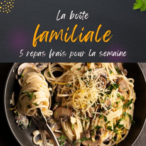 a.  Boîte familiale - 5 repas frais pour la semaine (15 au 20 décembre)