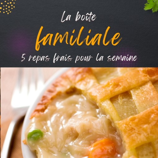 a.  Boîte familiale - 5 repas frais pour la semaine (8 au 13 décembre)