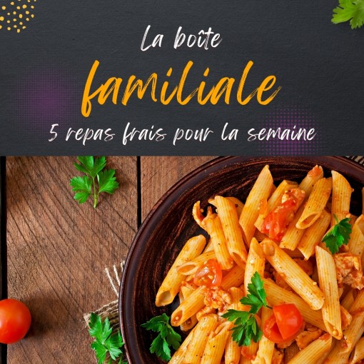a. Boîte familiale - 5 repas frais pour la semaine (15 au 20 septembre)