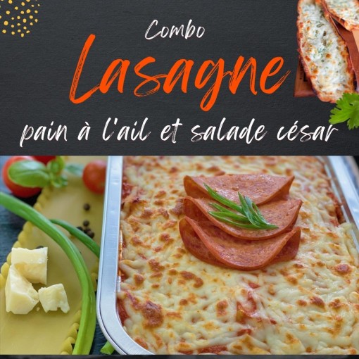 Le combo lasagne(congelé), pain à l'ail gratiné et salade césar 